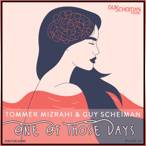Tommer Mizrahi的专辑One of Those Days