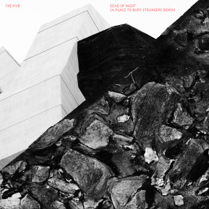 อัลบัม Dead Of Night (A Place To Bury Strangers Remix) ศิลปิน The KVB