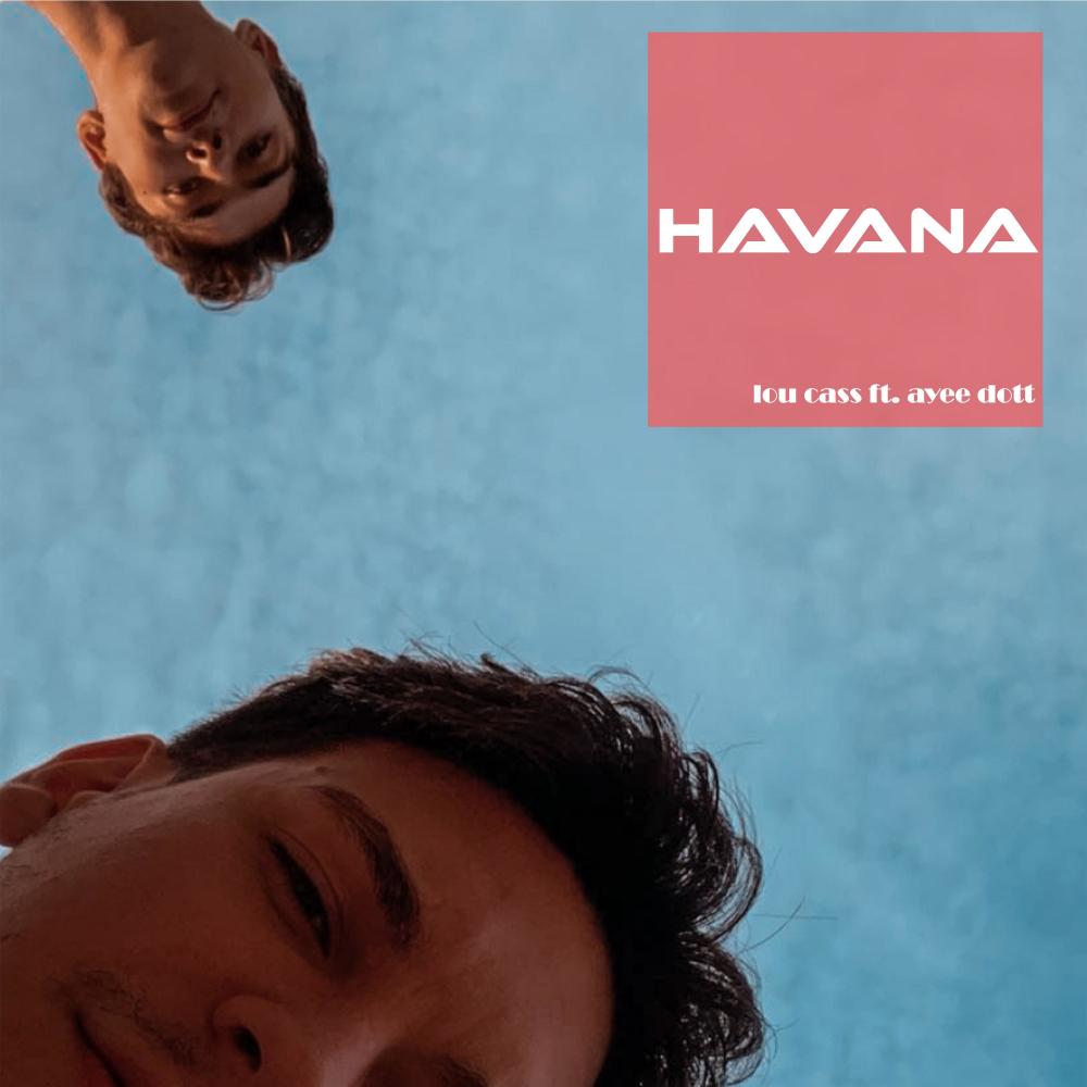 Havana(feat. ayee dott) (Explicit)