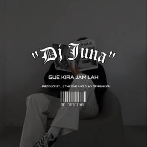 DJ GUE KIRA JAMILAH X GAK MAU PULANG