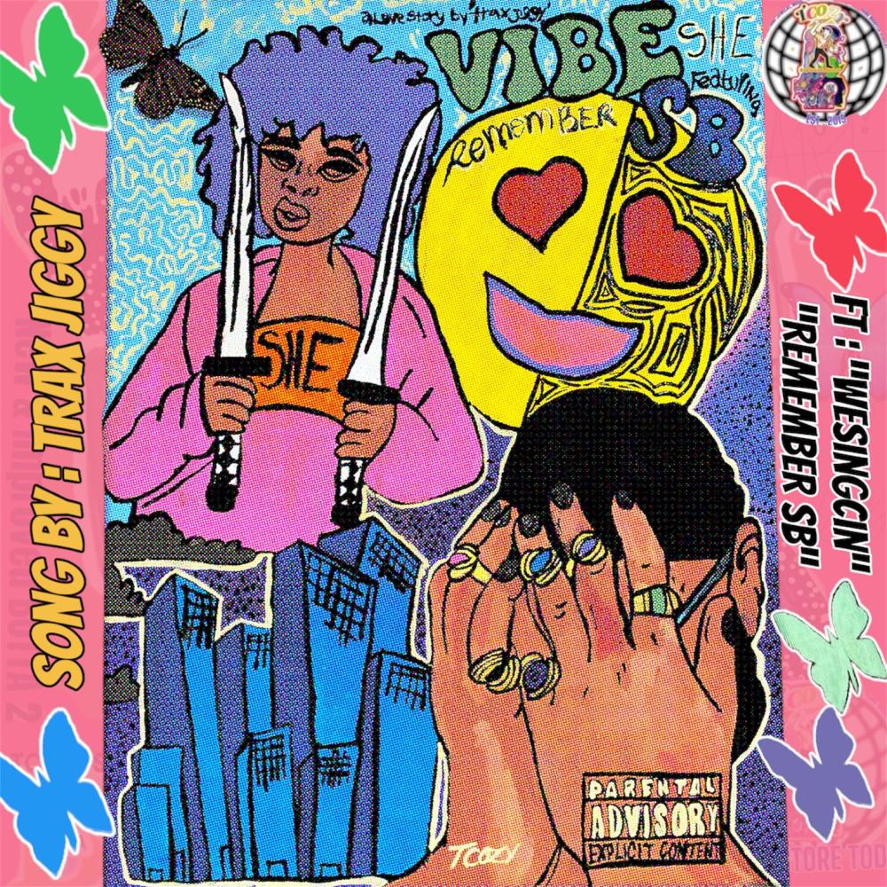 Trax jiggy (Vibe She) (feat. RememberSB & WeSingCin) (Explicit)