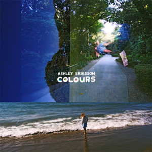 ดาวน์โหลดและฟังเพลง Colours พร้อมเนื้อเพลงจาก Ashley Eriksson