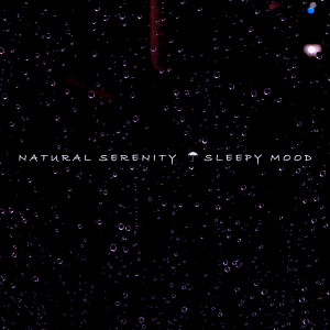 Sleepy Mood的專輯Natural Serenity