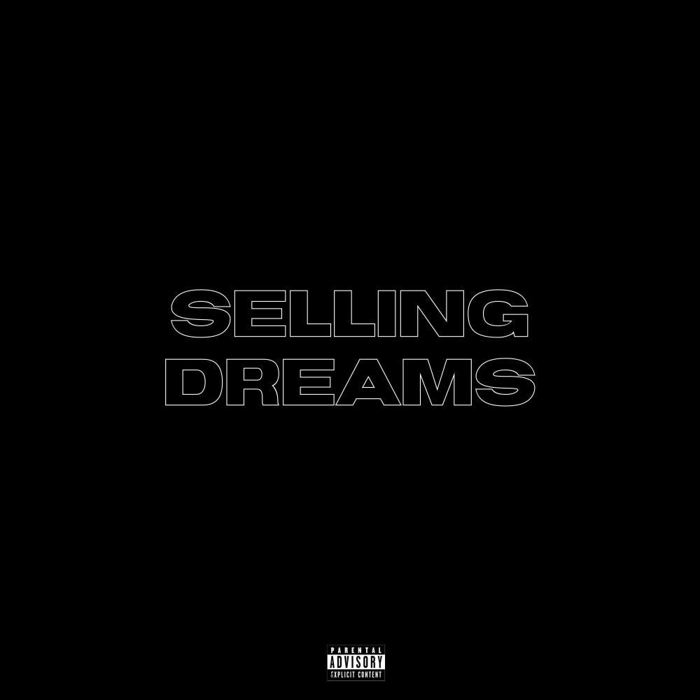 Selling Dreams (Explicit)