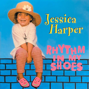 อัลบัม Rhythm In My Shoes ศิลปิน Jessica Harper