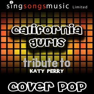 ดาวน์โหลดและฟังเพลง California Gurls (Tribute) พร้อมเนื้อเพลงจาก Cover Pop