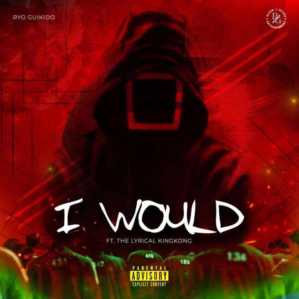 I Would (feat. The Lyrical KingKong) (Explicit)