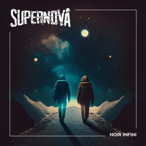 Album Noir infini (Explicit) from Supernova