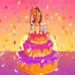 收聽dallas aleea的Excited歌詞歌曲