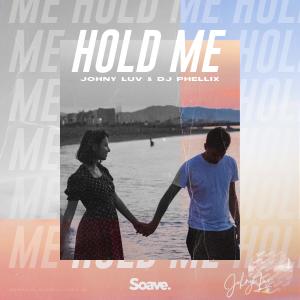 Listen to Hold Me song with lyrics from Johny Luv