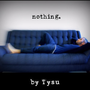 Album Nothing from tysu