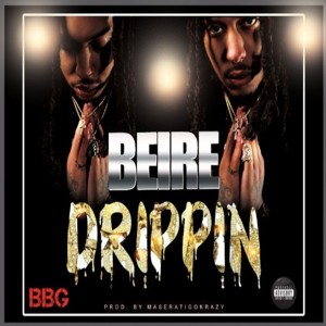 收聽Beire的Drippin (Explicit)歌詞歌曲