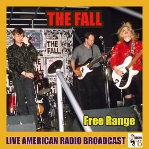Dengarkan Free Range (Live) lagu dari The Fall dengan lirik
