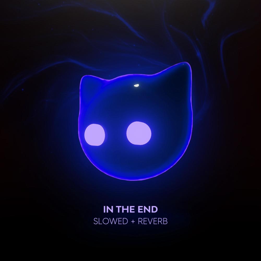 In The End -( Slowed + Reverb)