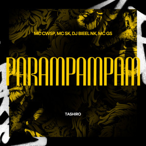 ดาวน์โหลดและฟังเพลง Parampampam พร้อมเนื้อเพลงจาก Dj Bieel Nk