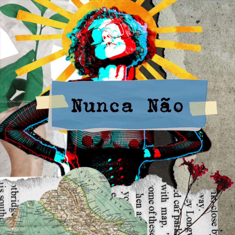 Nunca Não