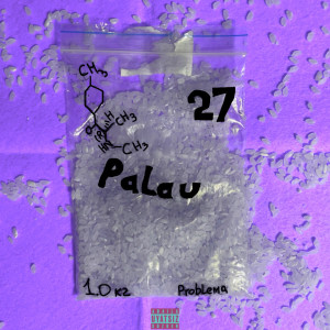 收聽Problema的Palau (Explicit)歌詞歌曲