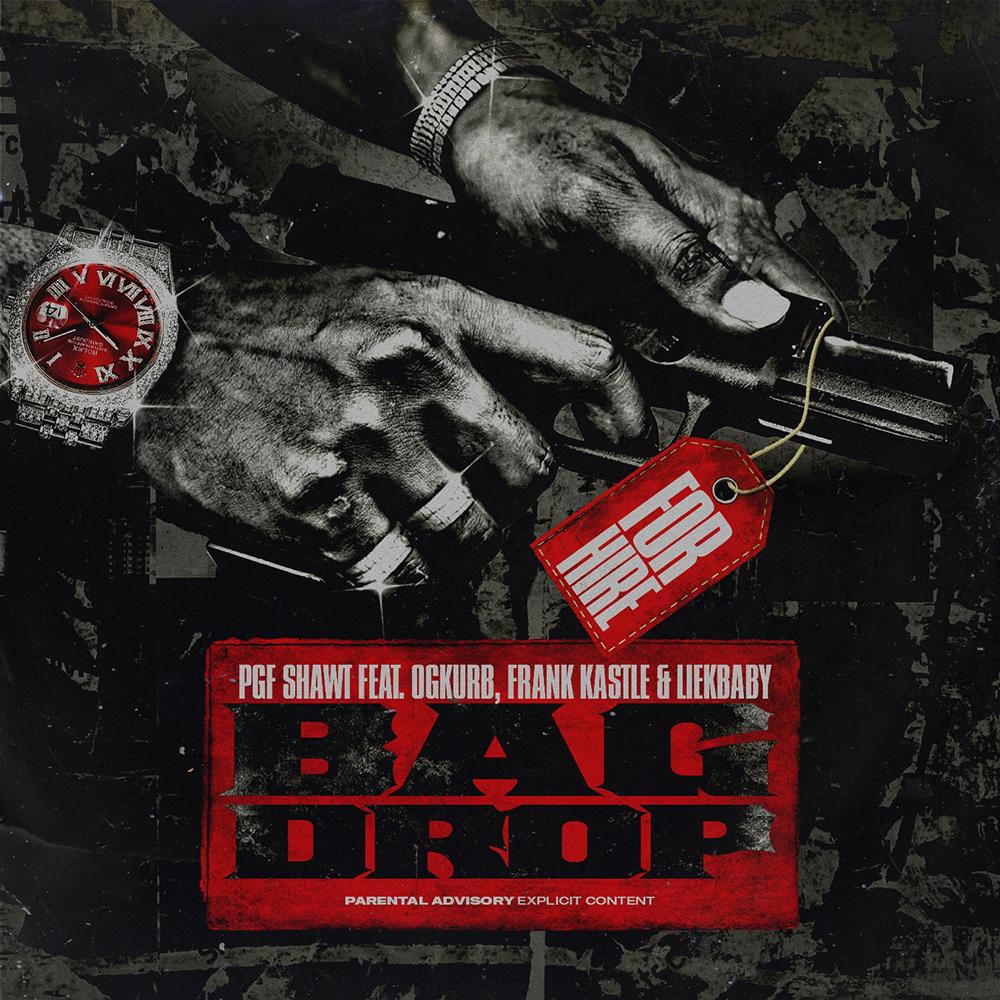 BAG DROP (feat. FRANK KASTLE13, OG KURB & LIEK BABY) (Explicit)