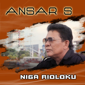 Listen to Niga Rioloku song with lyrics from Ansar s