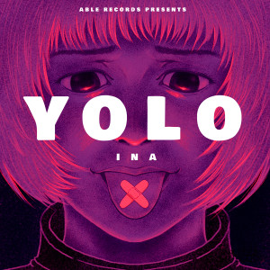 Listen to Yolo song with lyrics from INA