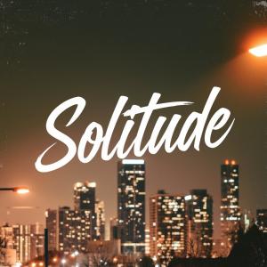 收聽YMYLYT的Solitude歌詞歌曲