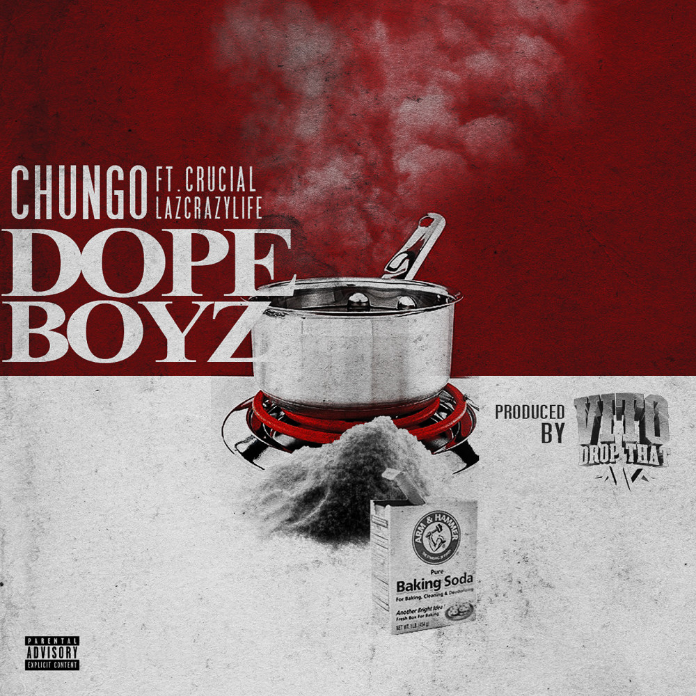 Dope Boyz (feat. Crucial & LaZcrazyLife) (Explicit)