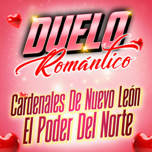 อัลบัม Duelo Romántico ศิลปิน Cardenales De Nuevo León