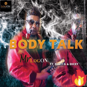 Listen to Body Talk song with lyrics from Mr LogOn