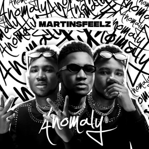 อัลบัม Anomaly ศิลปิน Martinsfeelz