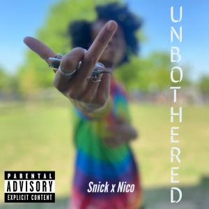 Snick的專輯Unbothered (feat. Snick) (Explicit)