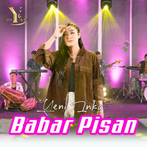 Listen to Babar Pisan song with lyrics from Yeni Inka