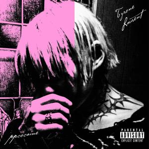 อัลบัม TOO MUCH (ppcocaine Remix) (Explicit) ศิลปิน Tyroné Laurent
