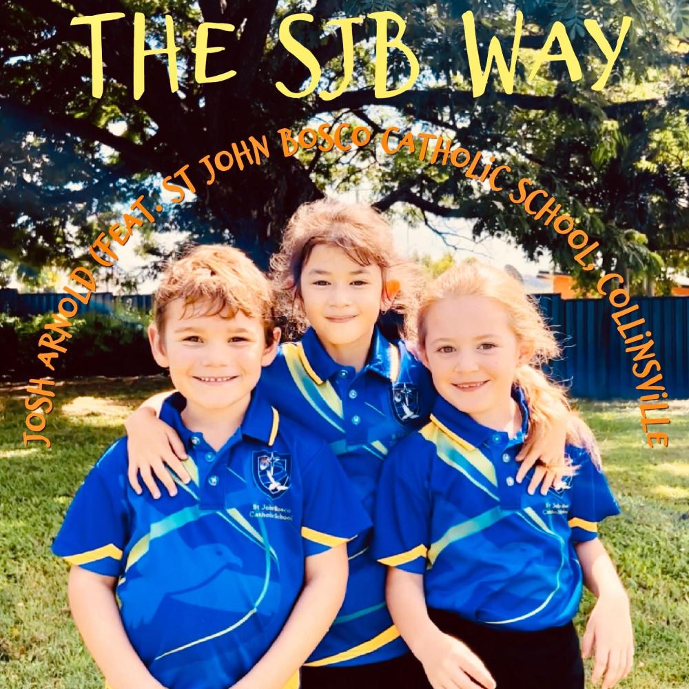 The SJB Way (feat. St John Bosco Catholic School, Collinsville)