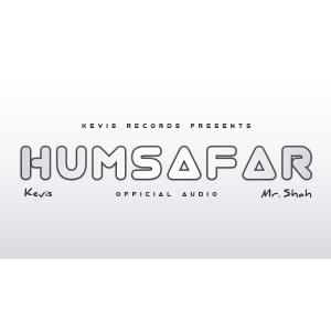 Kevis的專輯Humsafar (feat. Mr Shah) [Explicit]