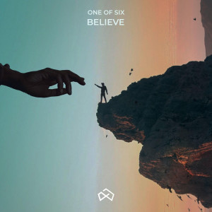 收聽One of Six的Believe歌詞歌曲