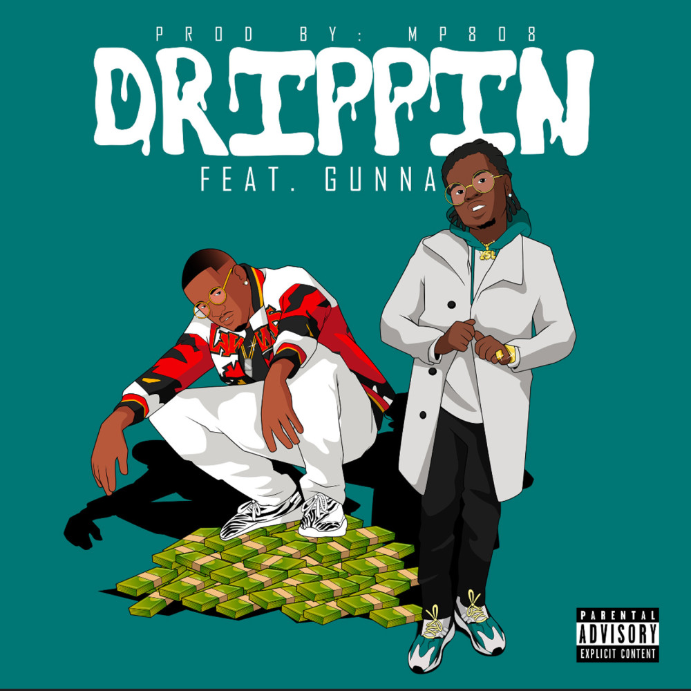 My Drippin (Explicit)