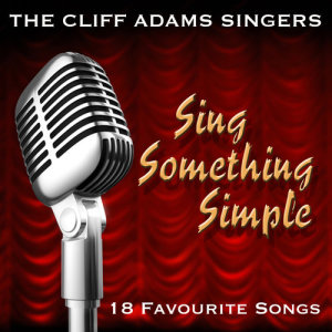 Album Sing Something Simple (Original) from Cliff Adams Singers