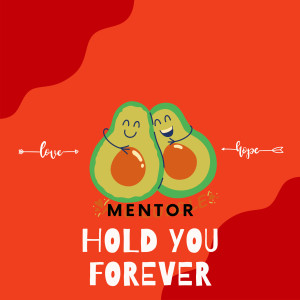 Album Hold You Forever (Explicit) from Mentor