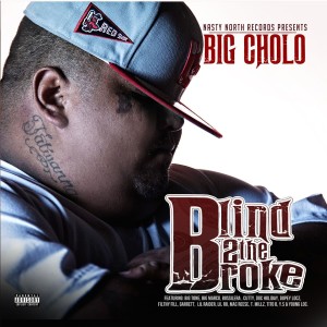 Big Cholo的專輯Blind 2 the Broke