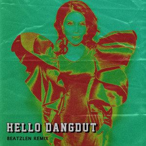 Dengarkan HALLO DANGDUT (Remix) lagu dari Beatzlen dengan lirik