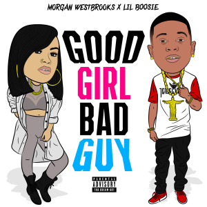 ดาวน์โหลดและฟังเพลง Good Girl Bad Guy (Explicit) พร้อมเนื้อเพลงจาก Morgan Westbrooks