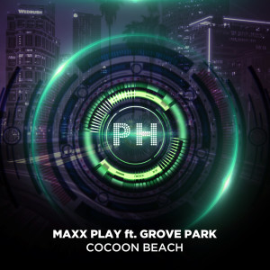 Listen to Cocoon Beach song with lyrics from Maxx Play