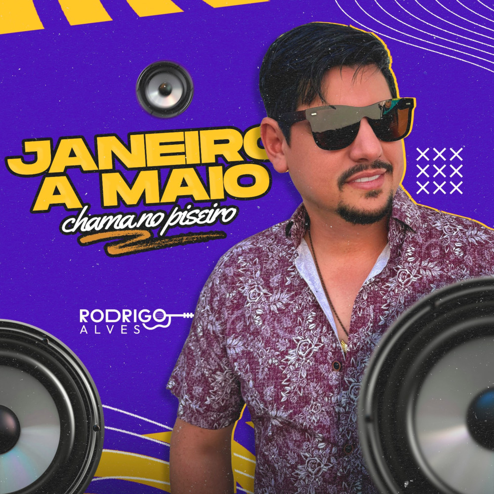 Janeiro a Maio - Chama no Piseiro