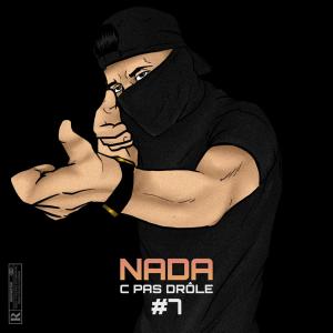 Nada的專輯C pas drôle #7 (Explicit)