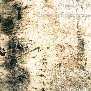 Listen to Dolor Del Pasado song with lyrics from Angel 817