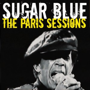 Sugar Blue的专辑The Paris Sessions