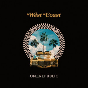 收聽OneRepublic的West Coast歌詞歌曲