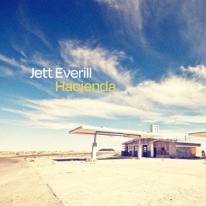 Listen to Hacienda song with lyrics from Jett Everill
