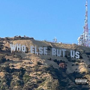 Arul的專輯WHO ELSE BUT US (Explicit)