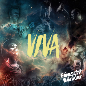Fäaschtbänkler的专辑VIVA